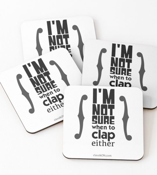 Strings "I'm not sure when to clap either" coasters