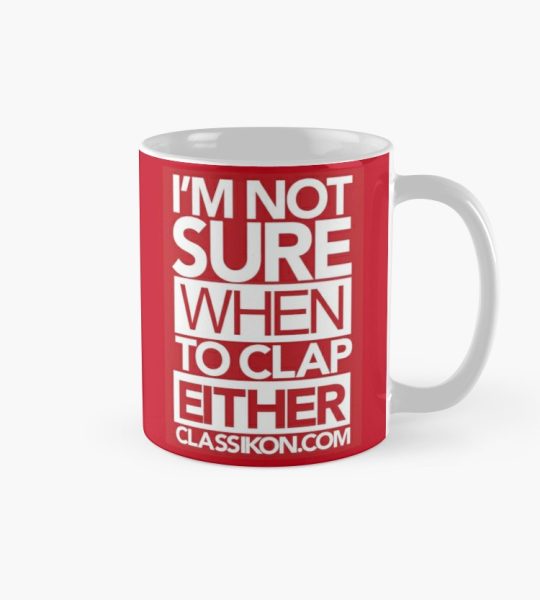 Red "I'm not sure when to clap either" mug