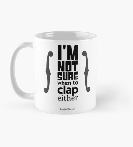Strings "I'm not sure when to clap either" mug