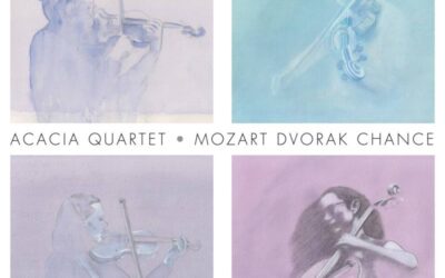 CD Review: Acacia Quartet | Mozart Dvorak Chance