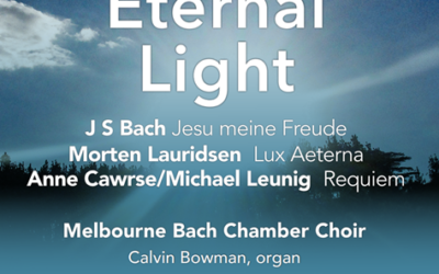  Melbourne Bach Chamber Choir | Eternal Light