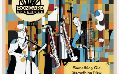 Ironbark Ensemble | Something Old, Something New, Something Borrowed, Something Blue