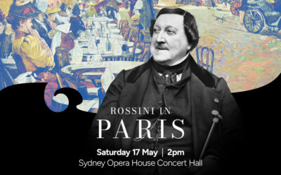 Sydney Philharmonia Choirs | Rossini in Paris